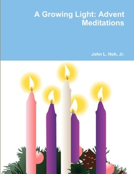 Paperback A Growing Light: Advent Meditations Book