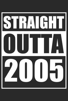 Straight Outta 2005: Journal blank lined | 120 pages in 6x9" inches | Perfect for all persons which are born in 2005
