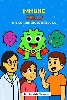 Paperback Immune Cells: The Superheroes Inside Us Book