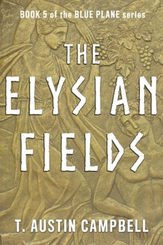 Paperback The Elysian Fields: Volume 5 Book