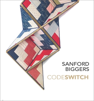 Hardcover Sanford Biggers: Codeswitch Book