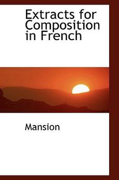 Paperback Extracts for Composition in French Book