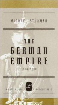 Hardcover The German Empire: 1870-1918 Book