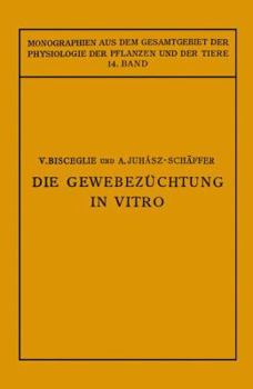 Paperback Die Gewebezüchtung in Vitro [German] Book