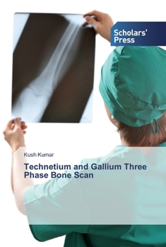 Paperback Technetium and Gallium Three Phase Bone Scan Book