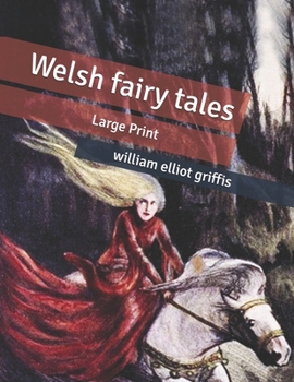 Welsh fairy tales: Large Print