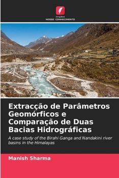 Paperback Extracção de Parâmetros Geomórficos e Comparação de Duas Bacias Hidrográficas [Portuguese] Book