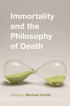 Paperback Immortality and the Philosophy of Death Book