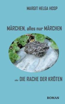 Paperback Märchen, alles nur Märchen: oder Die Rache der Kröten [German] Book