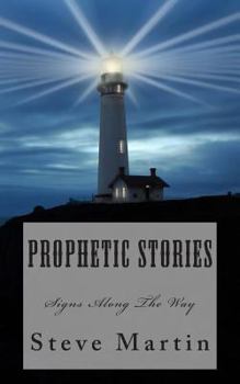 Paperback Prophetic Stories: Signs ALong The Path Book