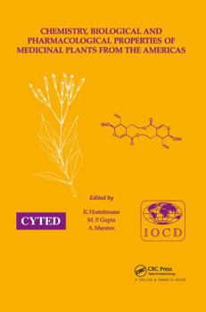 Hardcover Chemistry, Biological and Pharmacological Properties of Medicinal Plants from the Americas Book