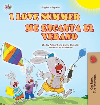 Hardcover I Love Summer (English Spanish Bilingual Children's Book) [Spanish] [Large Print] Book