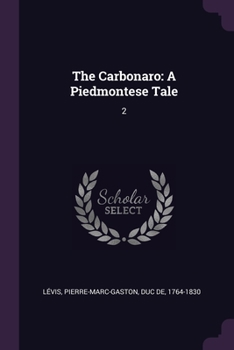 Paperback The Carbonaro: A Piedmontese Tale: 2 Book