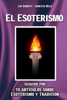 Paperback El Esoterismo: seguido por 10 Artículos sobre Esoterismo y Tradición [Spanish] Book