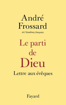 Hardcover Le Parti de Dieu: Lettre Aux Eveques Book