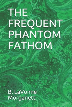 Paperback The Frequent Phantom Fathom Book
