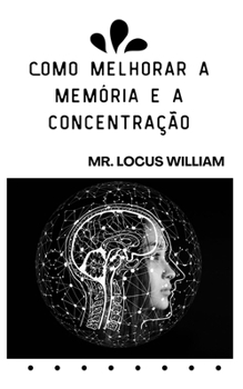 Como melhorar a mem?ria e a concentra??o