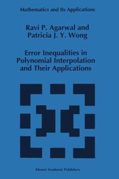 Hardcover Error Inequalities in Polynomial Interpolation and Their Applications Book