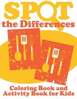 Paperback Spot the Differences (Coloring Book and Activity Book for Kids) Book