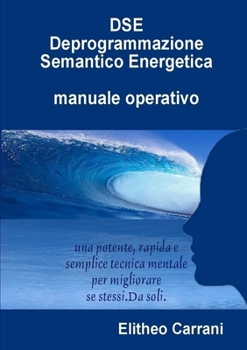Paperback DSE Deprogrammazione Semantico Energetica [Italian] Book