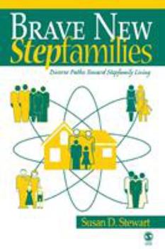 Paperback Brave New Stepfamilies: Diverse Paths Toward Stepfamily Living Book