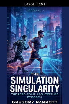 Paperback The Simulation Singularity [Large Print] Book