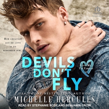 Devils Don't Fly: A Love Me, I'm Famous Novel