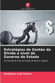 Paperback Estratégias de Gestão da Dívida a nível do Governo do Estado [Portuguese] Book
