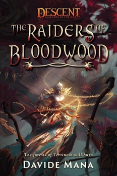 Paperback The Raiders of Bloodwood: A Descent: Legends of the Dark Novel Book
