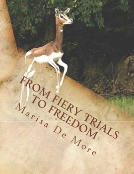 Paperback From Fiery Trials to Freedom Book
