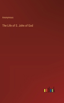 Hardcover The Life of S. John of God Book