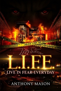 Paperback L.I.F.E.: Live In Fear Everyday Book
