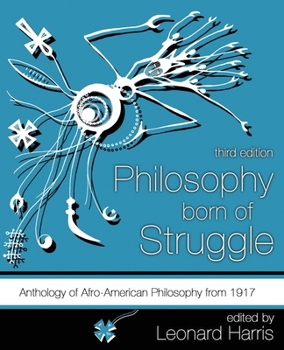 Paperback Philosophy Born of Struggle: Anthology of Afro-American Philosophy From 1917 Book