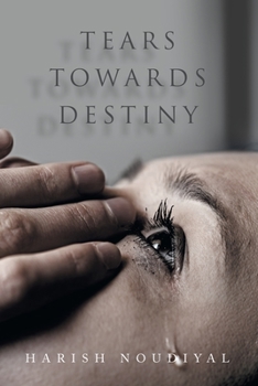 Paperback Tears Towards Destiny Book