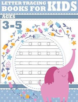 Paperback Letter tracing books for kids ages 3-5: letter tracing preschool, letter tracing, letter tracing preschool, letter tracing preschool, letter tracing w Book