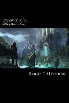 Paperback The Dark Realm: The Chosen One Book