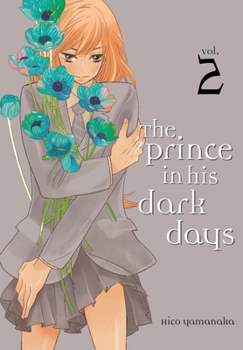 The Prince in His Dark Days, Vol. 2 - Book #2 of the Prince in His Dark Days