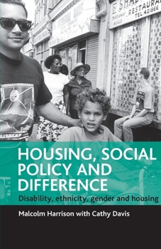 Paperback Housing, Social Policy and Difference: Disability, Ethnicity, Gender and Housing Book