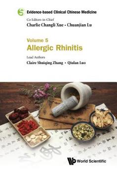 Allergic Rhinitis - Book #5 of the Evidence-Based Clinical Chinese Medicine