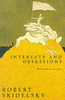 Paperback Interests & Obsessions: Historical Essays Book