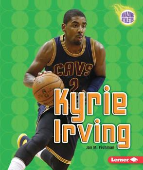 Kyrie Irving - Book  of the Amazing Athletes