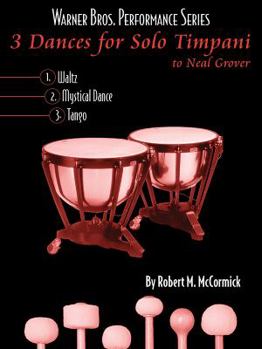 3 Dances For Solo Timpani (Timpani Solo) (Warner Bros. Performance)