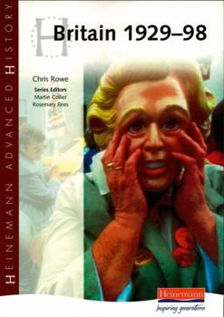 Paperback Heinemann Advanced History: Britain 1929-98 Book