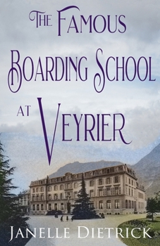 Paperback The Famous Boarding School at Veyrier Book