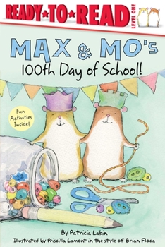 Hardcover Max & Mo's 100th Day of School!: Ready-To-Read Level 1 Book