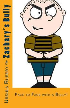 Paperback Zachary's Bully: A Zachary Brown Story Book