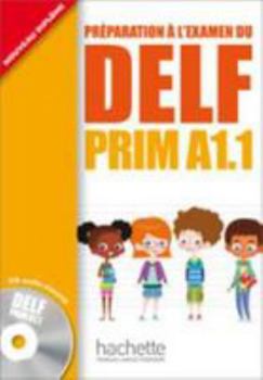 Hardcover Delf Prim A1.1: Livre de L'Eleve + CD Audio: Delf Prim A1.1: Livre de L'Eleve + CD Audio [French] Book