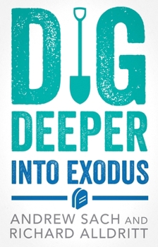 Paperback Dig Deeper Into Exodus Book