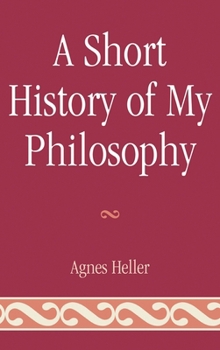 Hardcover Short History of My Philosophy Book