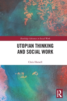 Paperback Utopian Thinking and Social Work Book